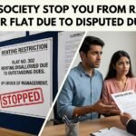 Know whether a housing society can stop you from renting your flat due to disputed dues and what Section 154B-7 of the MCS Act says.
