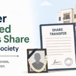 How to Transfer Deceased Owner’s Share in Housing Society