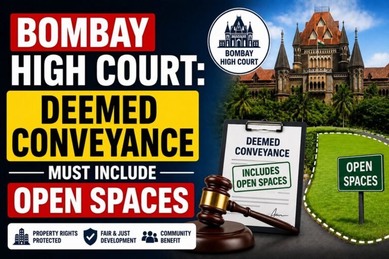 Bombay HC: Deemed Conveyance Must Include Open Spaces