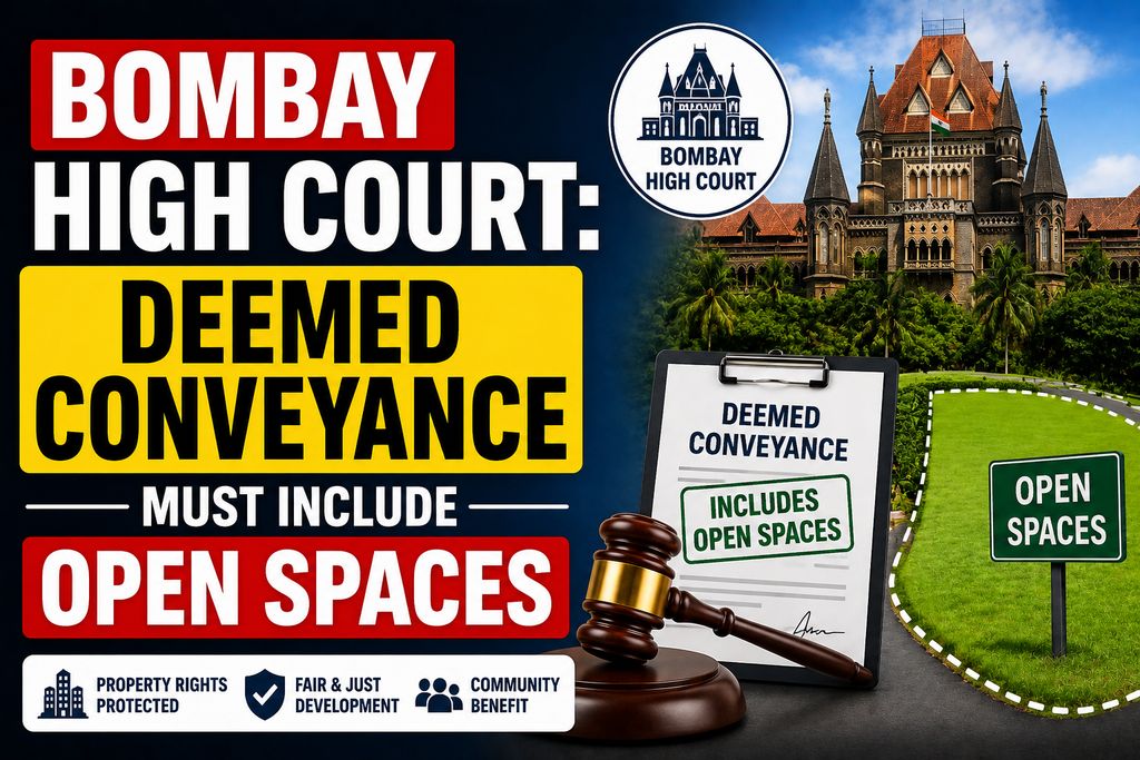 Bombay HC: Deemed Conveyance Must Include Open Spaces