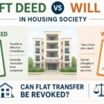 Gift Deed vs Will in Housing Society: Can Flat Transfer Be Revoked?