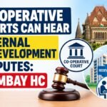 Co-Operative Courts Hear Redevelopment Disputes